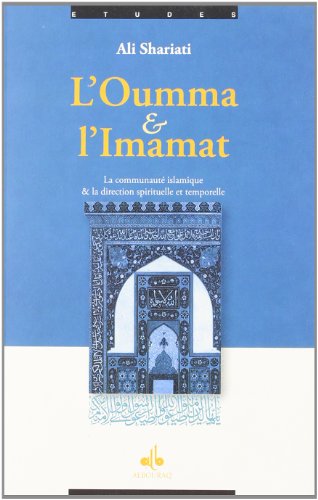 L'oumma et l'Imamat: L'ultime extinction: essai sur l'agonie d'une planète 