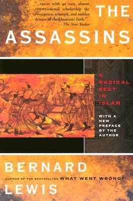 The Assassins: A Radical Sect in Islam 