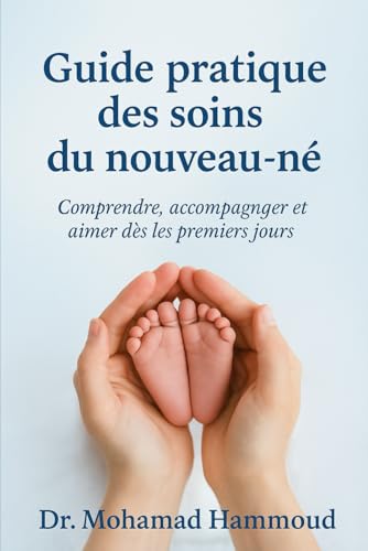 Guide pratique des soins du nouveau-né