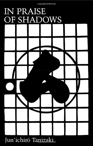 In Praise of Shadows 
