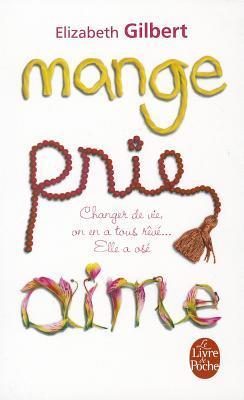 Mange, prie, aime 