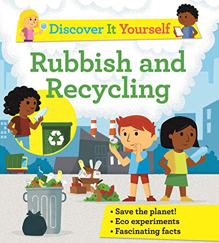 Discover It Yourself: Rubbish and Recycling 