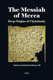 The Messiah of Mecca