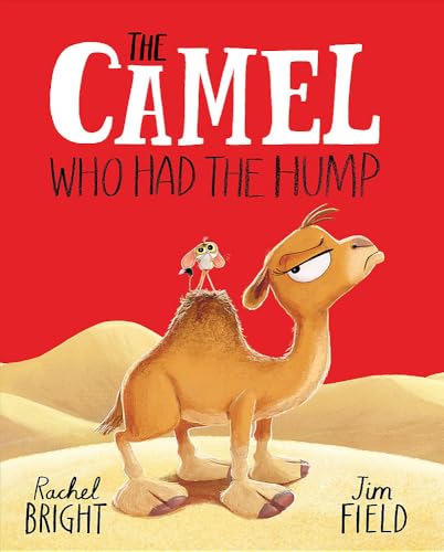 The World of Rachel Bright & Jim Field: The camel Who Had The Hump 