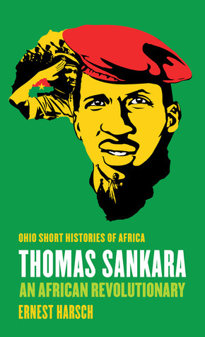 Thomas Sankara: An African Revolutionary 