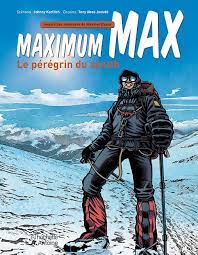 Maximum Max - Le pérégrin du zénith