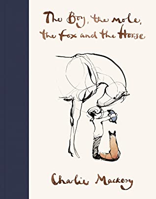 The Boy, The Mole, The Fox, and The Horse  (HC) -PENGUIN 