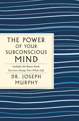 The Power of Your Subconscious Mind - St. Martin's