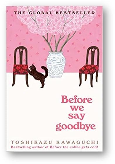 Before The Coffee Gets Cold: Before We Say Goodbye