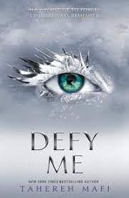 Shatter Me Series: Defy Me