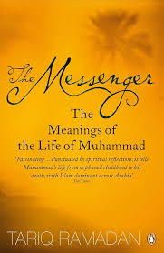 The Messenger: The Meanings of the Life of Muhammad