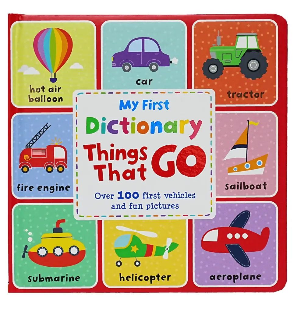 My First Dictionary: Things That Go