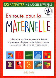 En route pour la maternelle (Petits Génies)