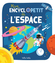 Mon EncycloPetit - De L'espace