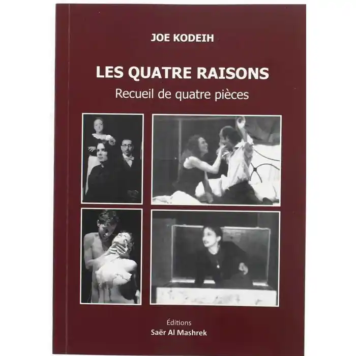 Les Quatre Raisons: Recueil de quatre pieces