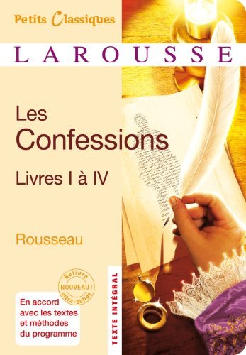 Larousse: Les Confessions, Livre I À Iv 