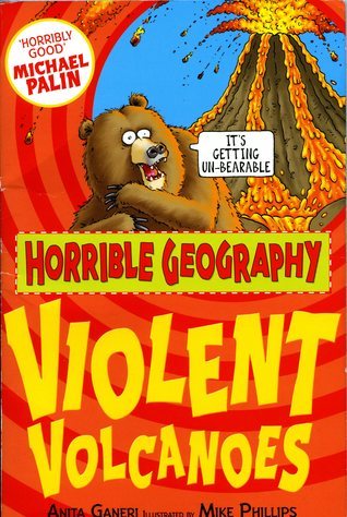 Horrible Geography: Violent Volcanoes