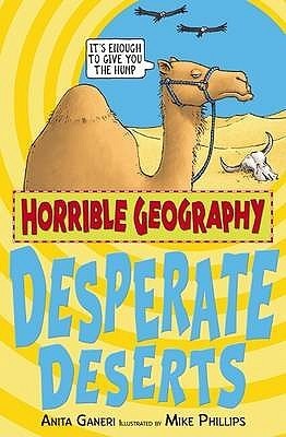 Horrible Geography: Desperate Deserts