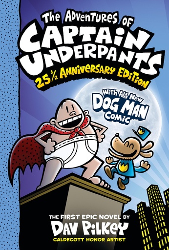 The Adventures of Captain Underpants: 25 1/2 Anniversary Edition