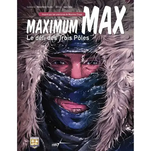 Maximum Max: Le Defi des Trois Poles 