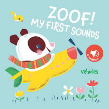 Zoof! Vehicles (My First Sounds)