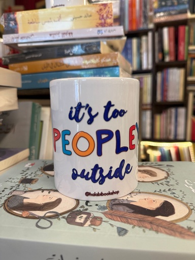 Bookish Mug: It's Too Peopley Outside