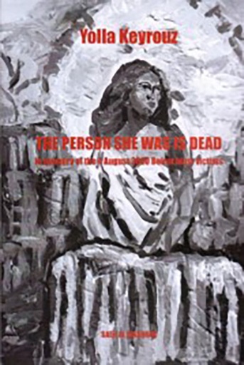 The person she was is dead : In memory of the 4 August 2020 Beirut blast victims