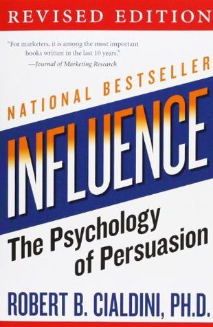 Influence: The Psychology of Persuasion - Harper Collins Business