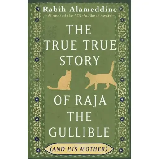 The True True Story of Raja the Gullible (and His Mother) - Pb