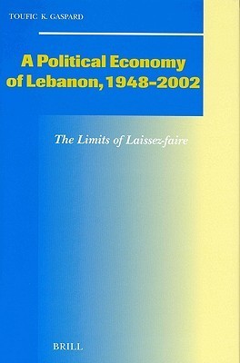 A Political Economy of Lebanon, 1948-2002 