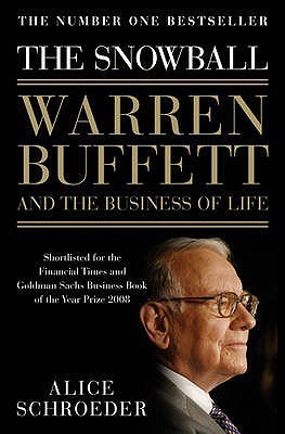 The Snowball: Warren Buffett and the Business of Life 