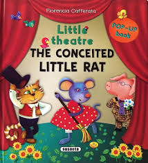 Little Theatre: The Conceited Little Rat Pop-Up Book