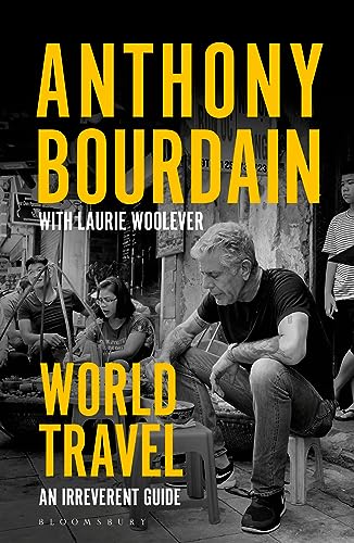 World Travel: An Irreverent Guide 