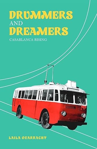 Drummers And Dreamers (Casablanca Rising) 