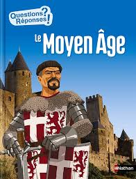 Questions? Responses!: Le Moyen Age