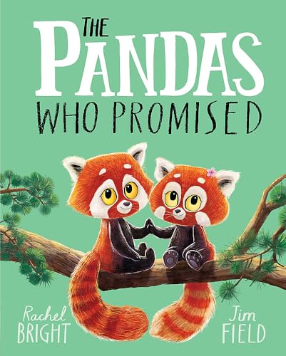 The World of Rachel Bright & Jim Field: The pandas who promised 