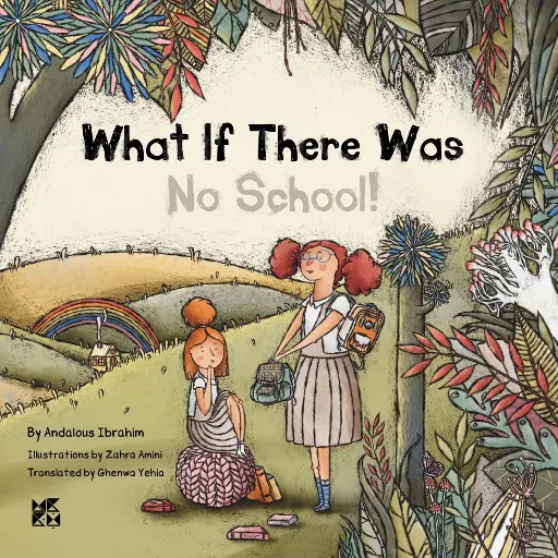 What if There Was No School!