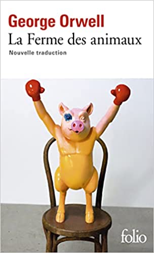 La Ferme Des Animaux (George Orwell)