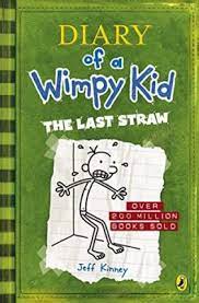 Diary of Wimpy Kid Book 3: The Last Straw