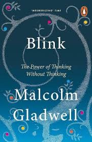 Blink: The Power of Thinking Without Thinking (Pocket Edition)