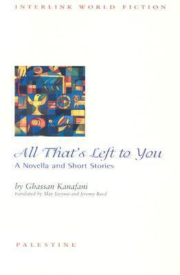 All that's Left to You: A Novella and Other Stories
