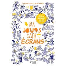 Dix Jours Sans Ecrans