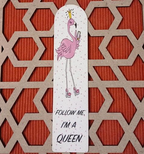 Bookmark: Follow Me, I'm A Queen